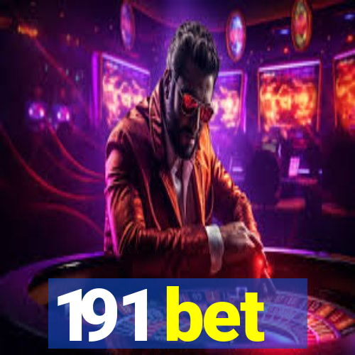 191 bet