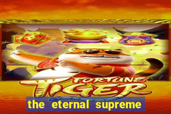 the eternal supreme 288 pt br