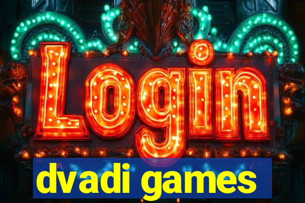 dvadi games