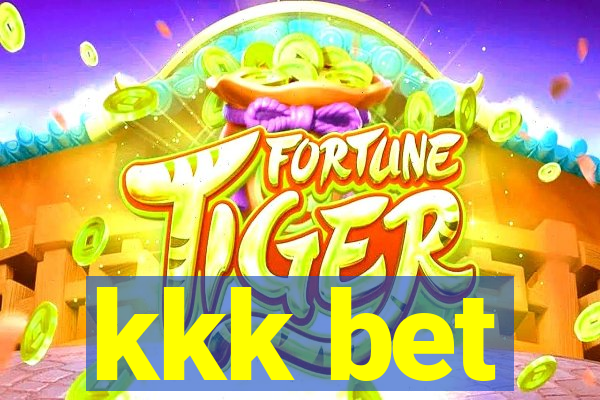 kkk bet