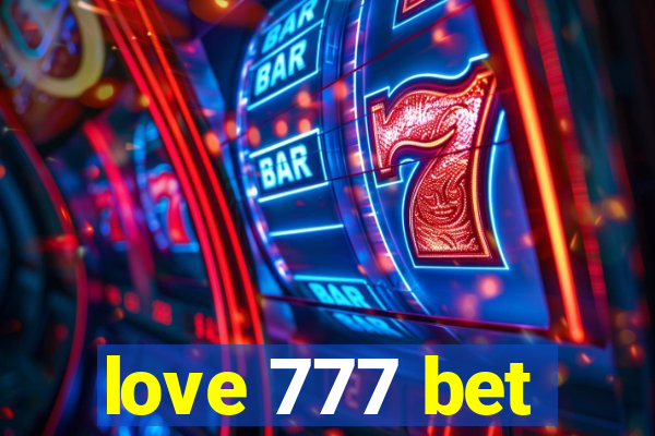 love 777 bet