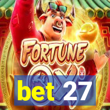 bet 27