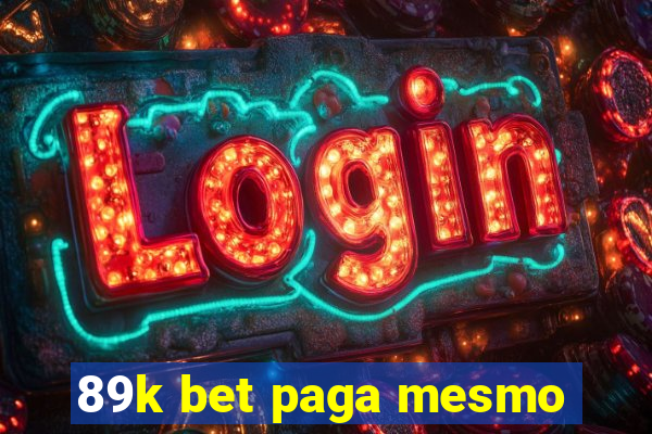 89k bet paga mesmo