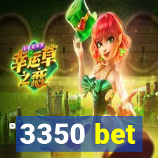 3350 bet