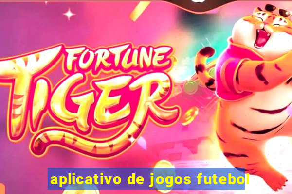 aplicativo de jogos futebol