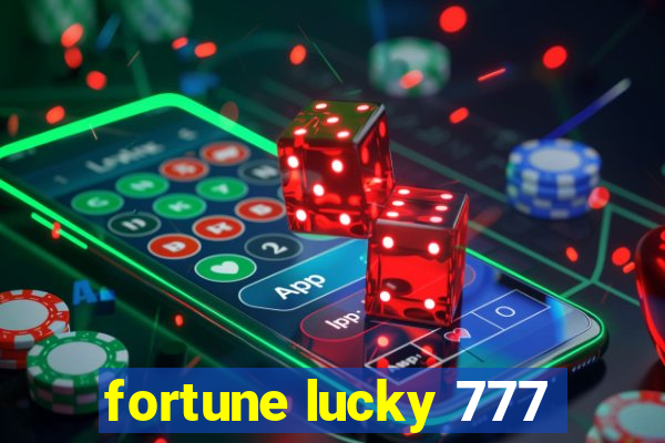 fortune lucky 777