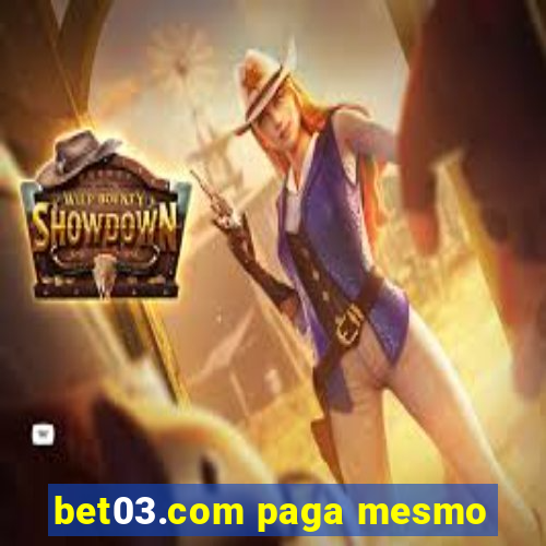 bet03.com paga mesmo