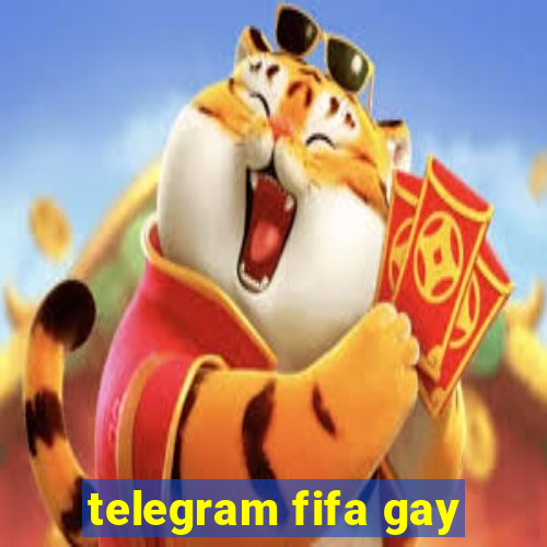 telegram fifa gay