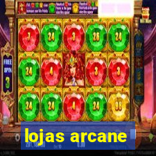 lojas arcane