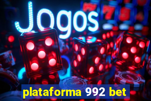 plataforma 992 bet