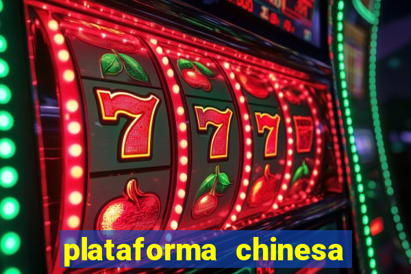 plataforma chinesa do tigrinho