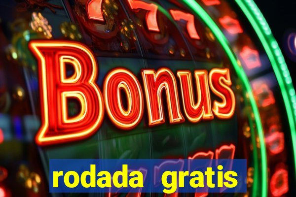 rodada gratis estrela bet