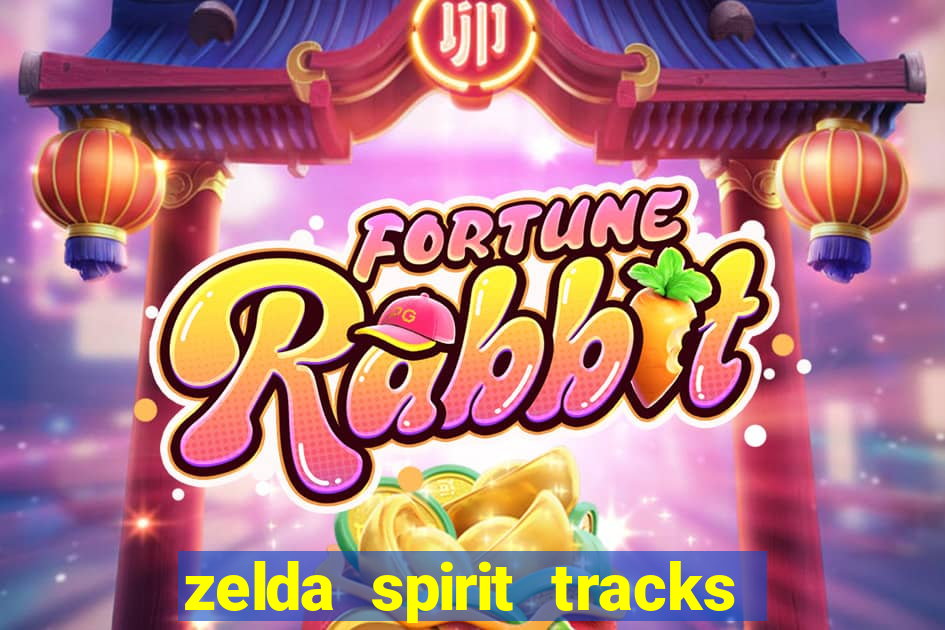 zelda spirit tracks rom pt br