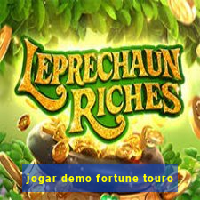 jogar demo fortune touro