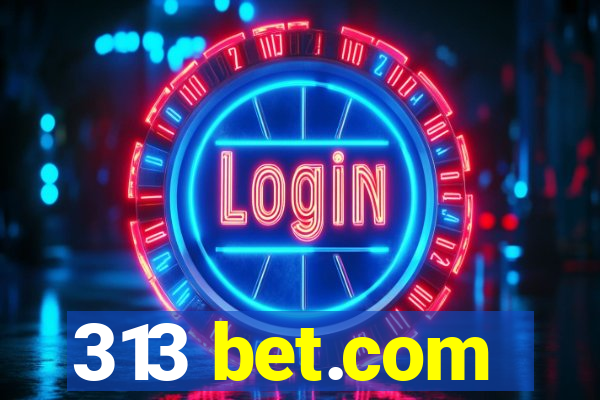 313 bet.com