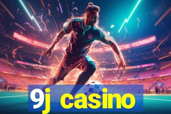 9j casino