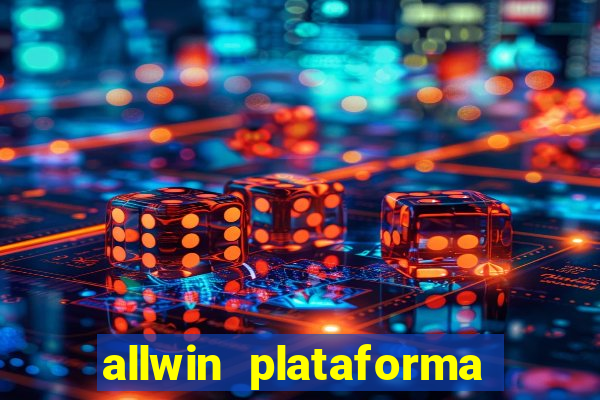 allwin plataforma de jogos