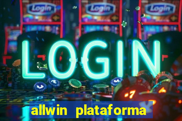 allwin plataforma de jogos