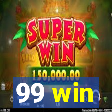 99 win