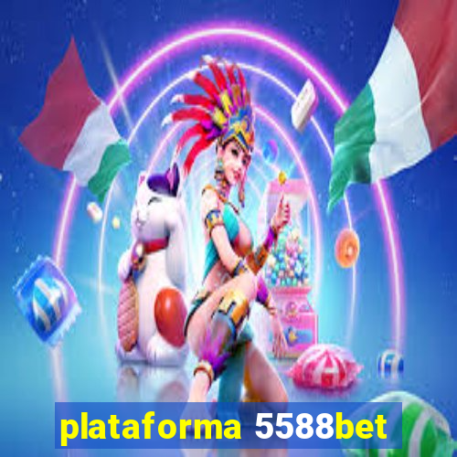 plataforma 5588bet