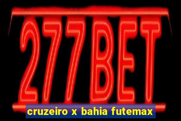 cruzeiro x bahia futemax