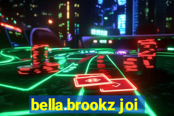 bella.brookz joi