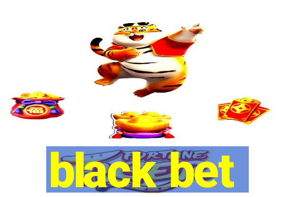 black bet