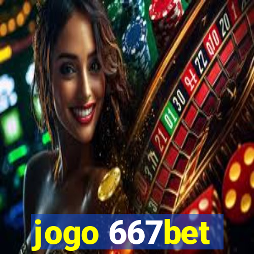 jogo 667bet