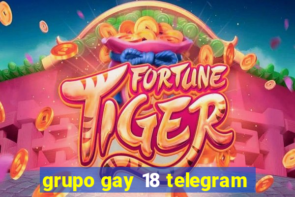 grupo gay 18 telegram