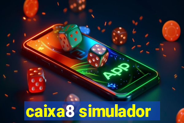 caixa8 simulador