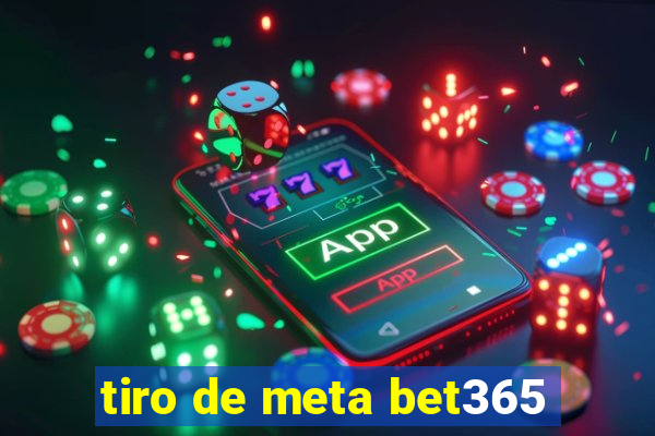 tiro de meta bet365