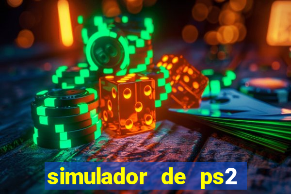 simulador de ps2 para pc