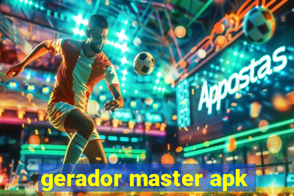 gerador master apk