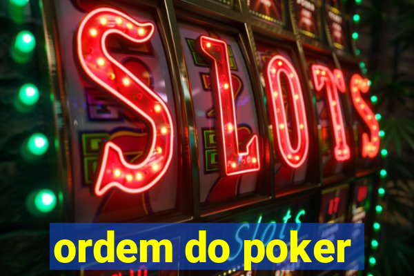 ordem do poker