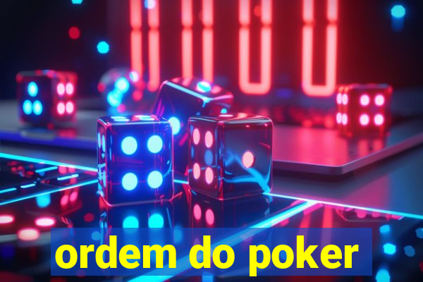 ordem do poker