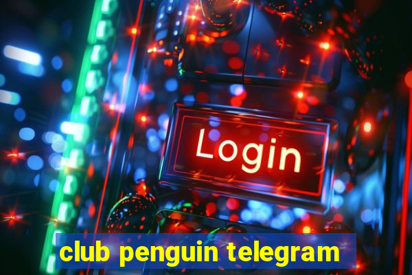 club penguin telegram