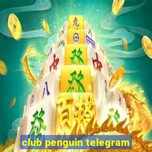 club penguin telegram