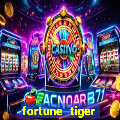 fortune tiger plataforma pagante