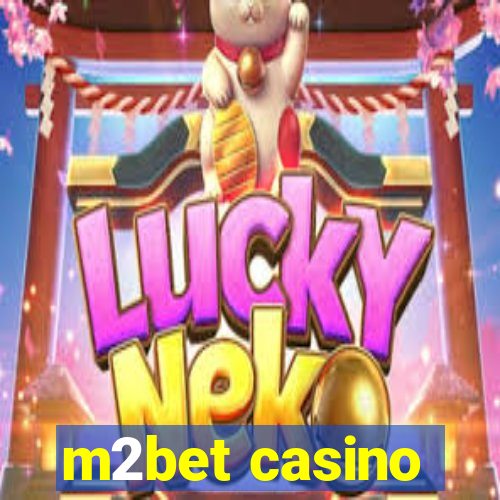 m2bet casino