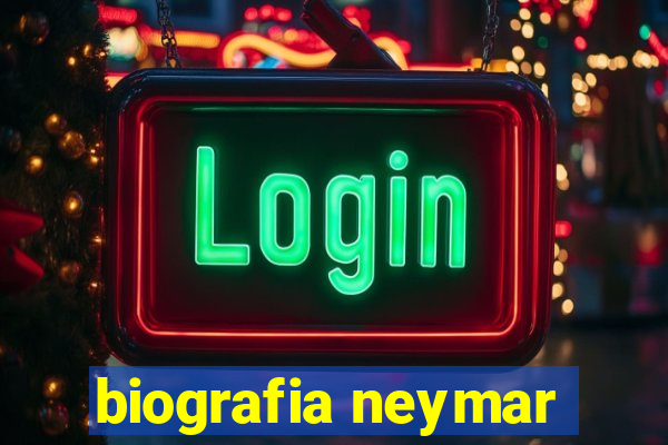 biografia neymar