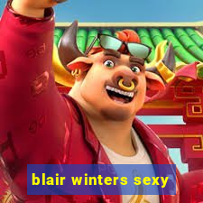 blair winters sexy