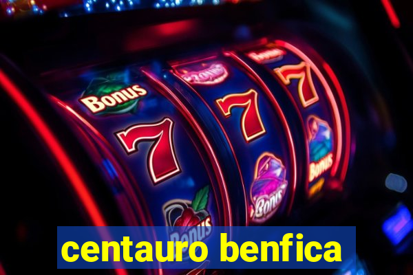 centauro benfica