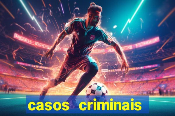 casos criminais para ler pdf