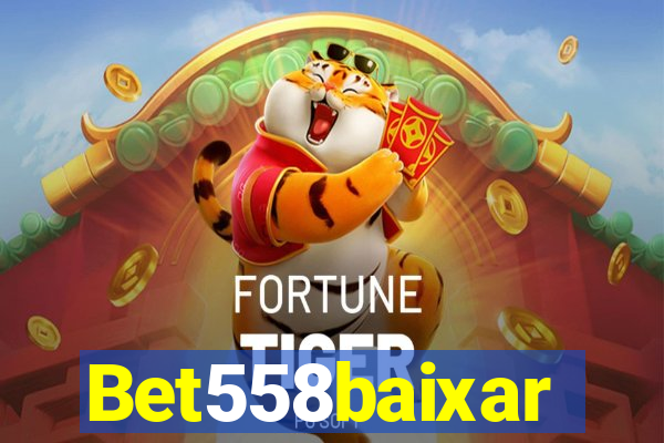 Bet558baixar