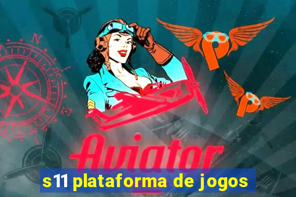 s11 plataforma de jogos