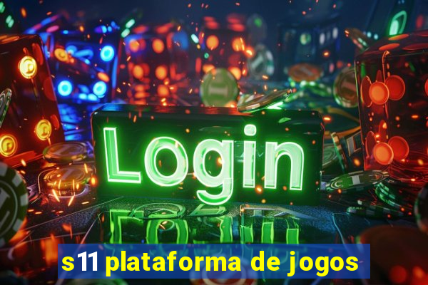 s11 plataforma de jogos