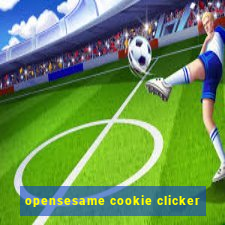 opensesame cookie clicker