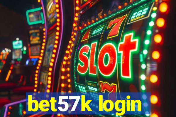 bet57k login