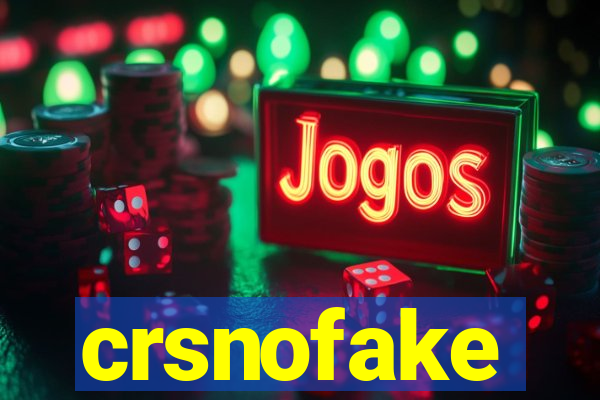 crsnofake