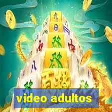 video adultos